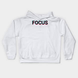 Focus Focused Motivational Quote Typography Kids Hoodie